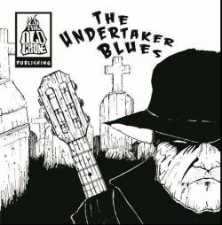 The Old Crone : The Undertaker Blues